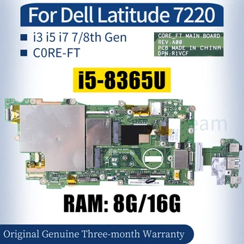 C0RE-FT עבור Dell Latitude 7220 נייד Mainboard 015GKW 0GDK34 066NY5 I5 I7-8 RAM 8G 16G לוח האם
