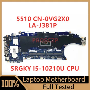 CN-0VG2X0 0VG2X0 VG2X0 Mainboard עבור DELL 5510 מחשב נייד לוח אם FDW50 לה-J381P עם SRGKY I5-10210U מעבד 100% מלא עובד טוב