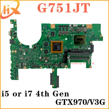 G751J הלוח האם ASUS G751JT G751JY G751JL לוח אם מחשב נייד i5 i7 4th Gen GTX960M/V2G GTX970M/V3G GTX980M/V4G