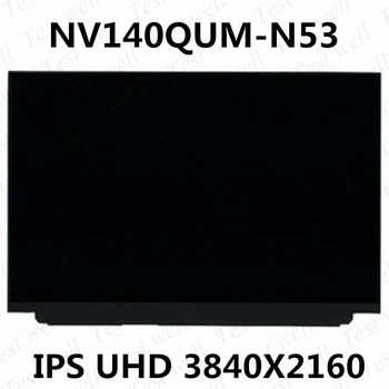 14.0 אינץ ' 4K, מסך Lcd לתצוגה, לוח מטריצה NV140QUM-N53 UHD 3840 X 2160 40 pin עבור Lenovo Thinkpad X1 Carbon 7th Gen Non-touch