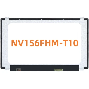 NV156FHM-T10 15.6 אינץ מסך מגע על תאי 40pins מבריק חדש Led החלפת מסך Lcd