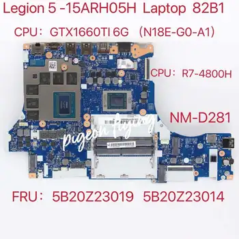 עבור Lenovo הלגיון 5P-15ARH05H מחשב נייד לוח אם 82B1 מעבד:R7-4800H GPU:N18E-G0-A1 6G DDR4 FRU:5B20Z23019 5B20Z23014 NM-D281